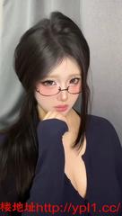 眼镜学妹兼职超级骚包反差