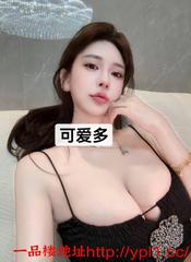 大啵嫩妹兼职胸大无脑好骗配合各种姿势高潮