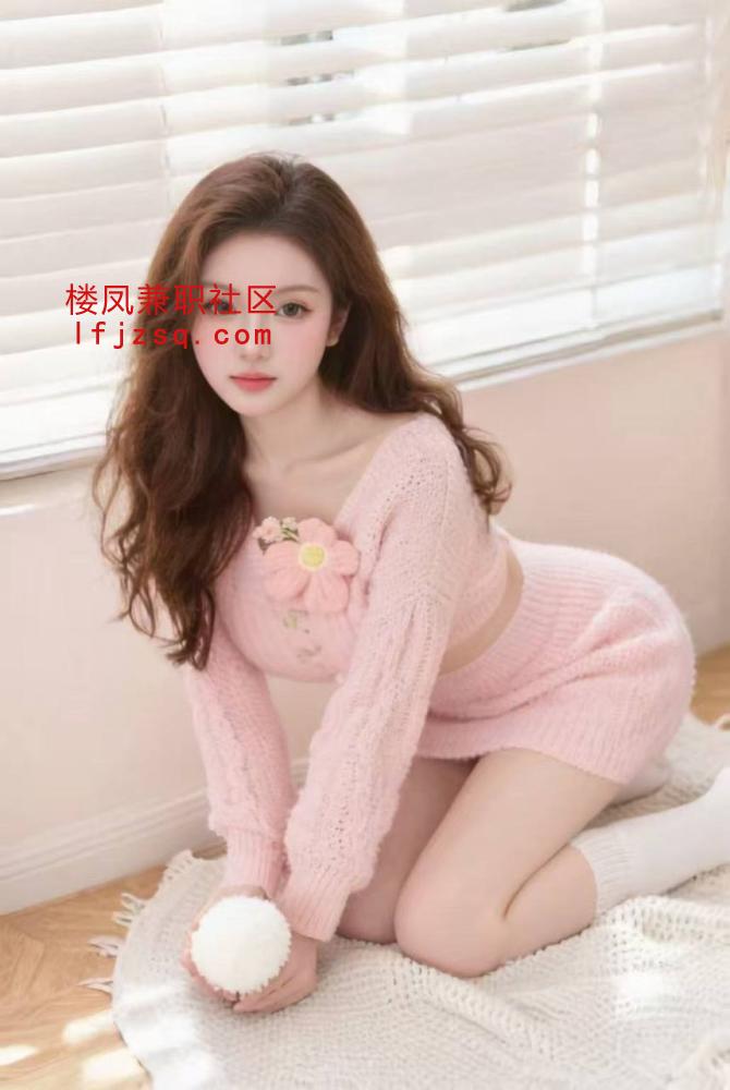 恩施刚下海少女兼职 高质量性感可爱超迷人